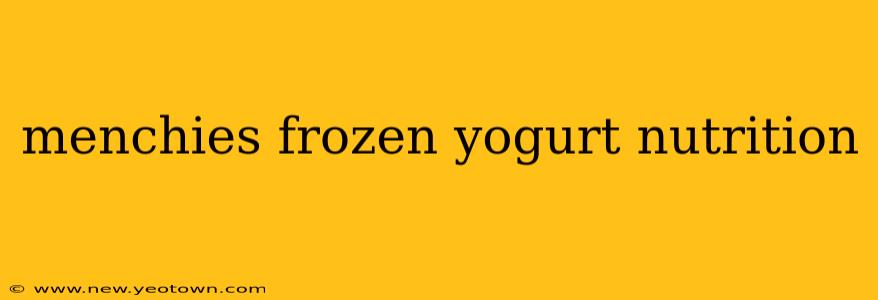 menchies frozen yogurt nutrition