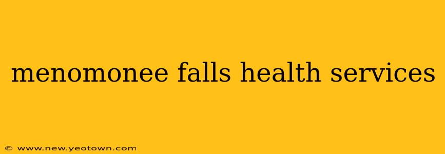 menomonee falls health services