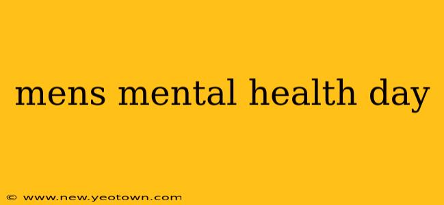 mens mental health day