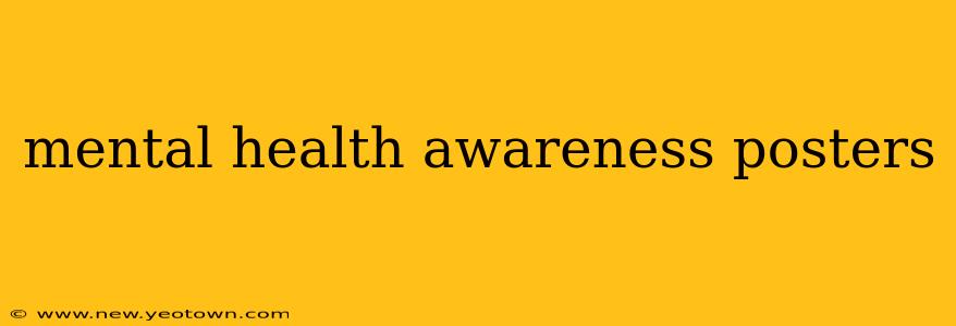 mental health awareness posters