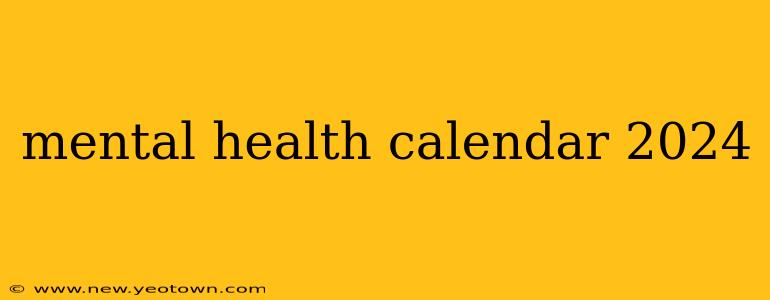 mental health calendar 2024