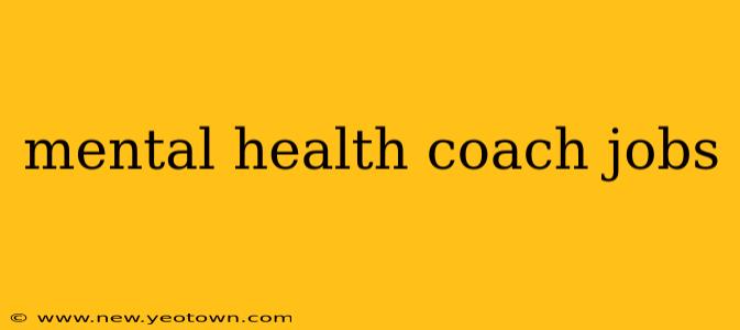 mental health coach jobs