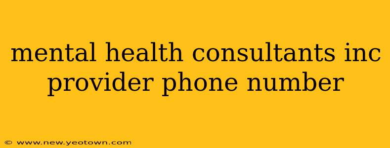 mental health consultants inc provider phone number