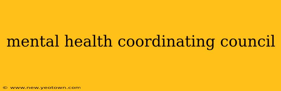 mental health coordinating council
