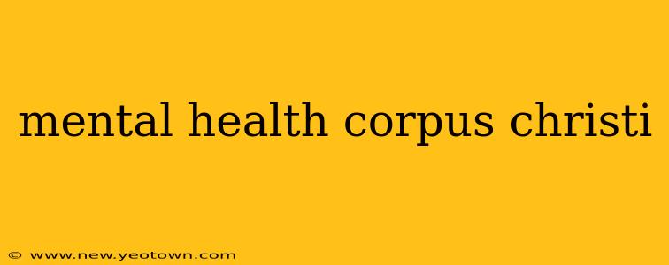 mental health corpus christi