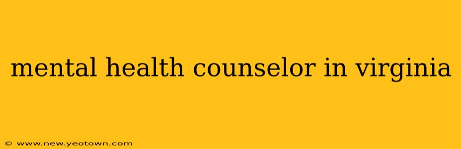 mental health counselor in virginia