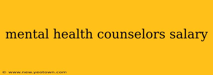 mental health counselors salary