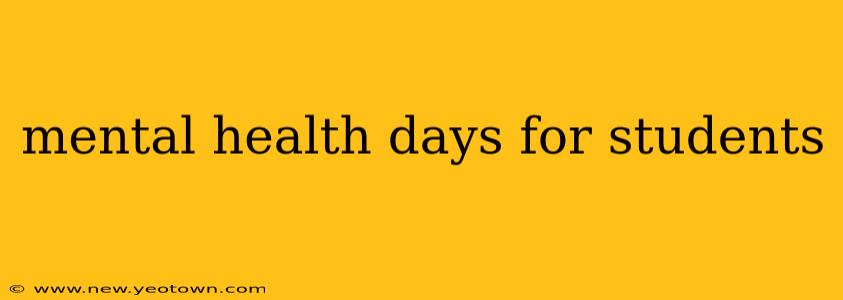 mental health days for students