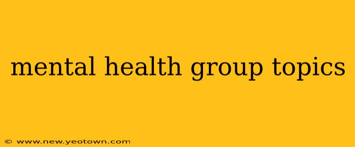 mental health group topics