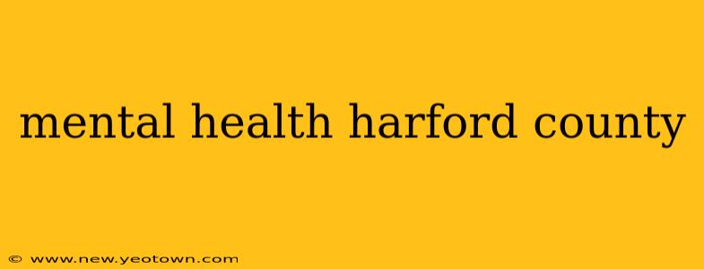 mental health harford county