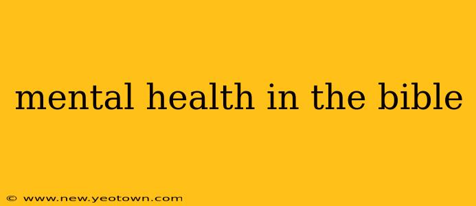 mental health in the bible