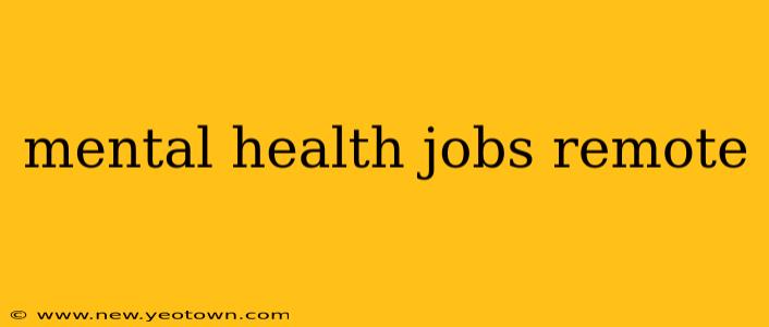 mental health jobs remote