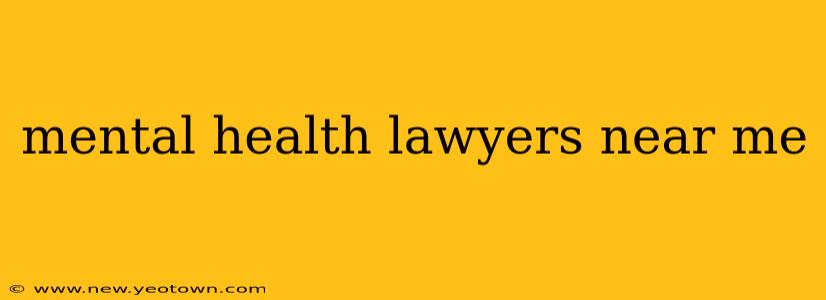 mental health lawyers near me