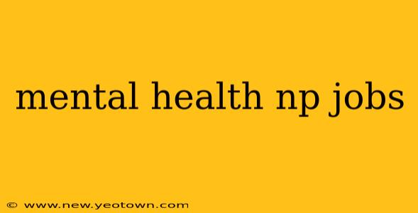 mental health np jobs