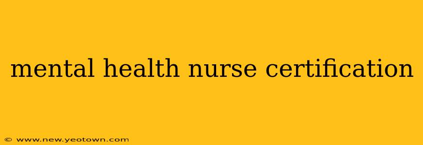 mental health nurse certification