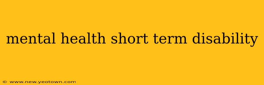 mental health short term disability