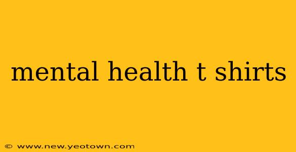 mental health t shirts