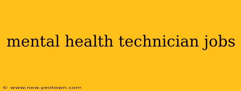 mental health technician jobs
