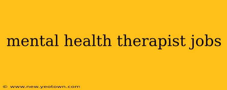 mental health therapist jobs