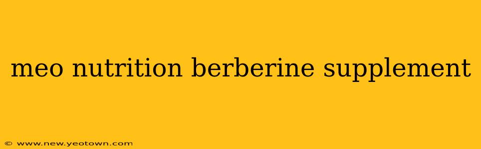 meo nutrition berberine supplement
