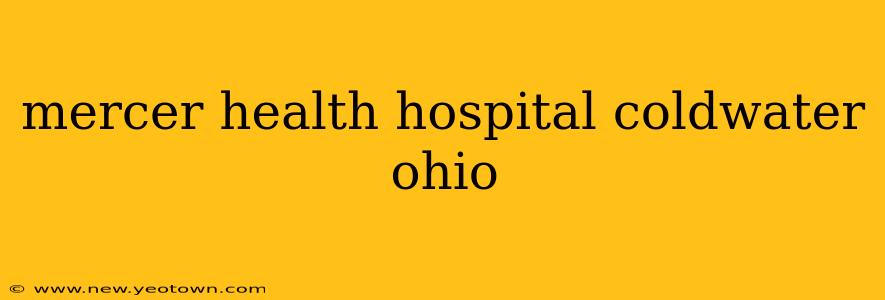 mercer health hospital coldwater ohio