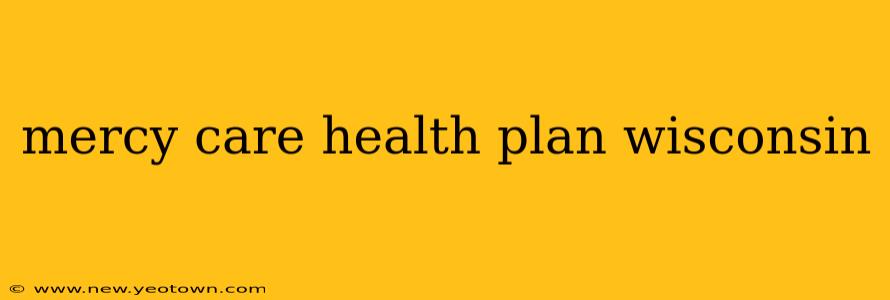 mercy care health plan wisconsin