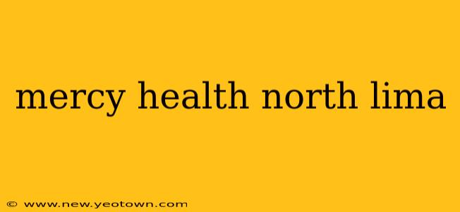 mercy health north lima