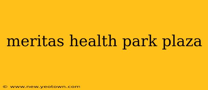 meritas health park plaza
