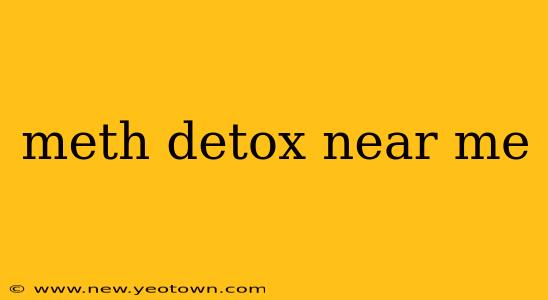 meth detox near me