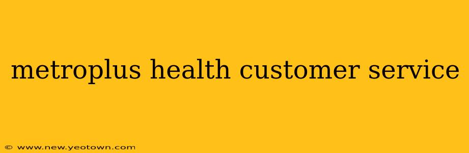 metroplus health customer service