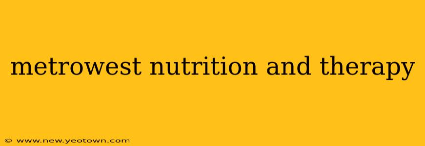 metrowest nutrition and therapy