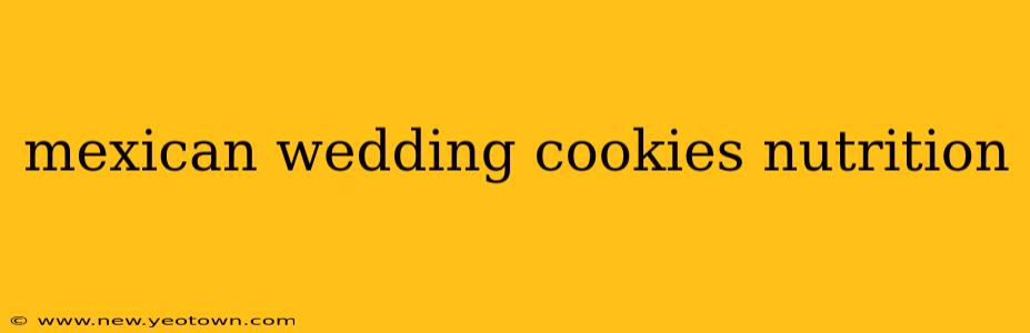 mexican wedding cookies nutrition