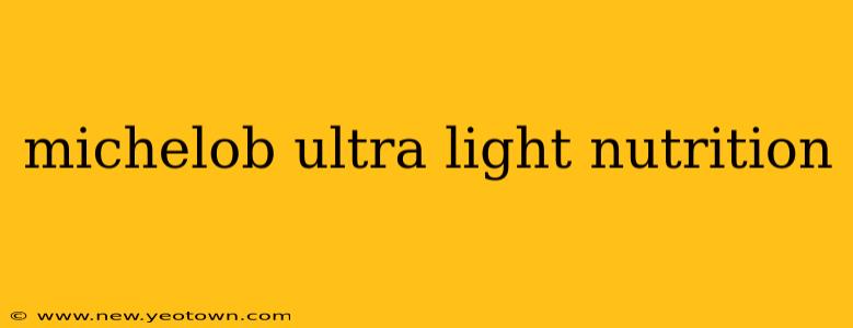 michelob ultra light nutrition