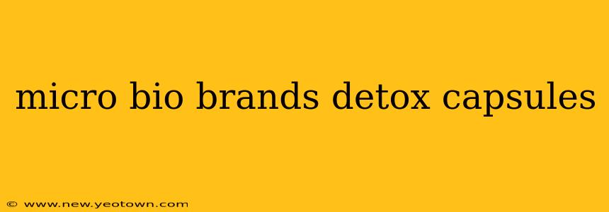 micro bio brands detox capsules