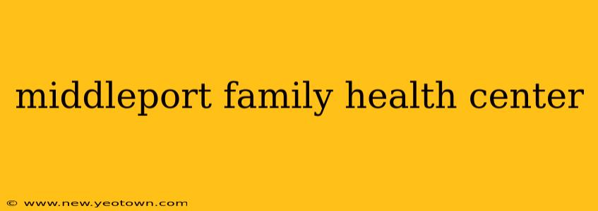 middleport family health center