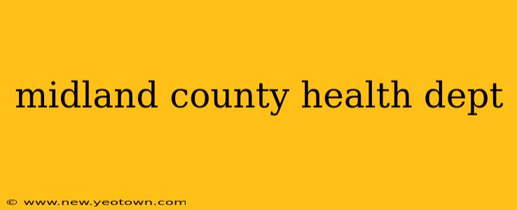 midland county health dept