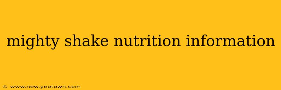 mighty shake nutrition information