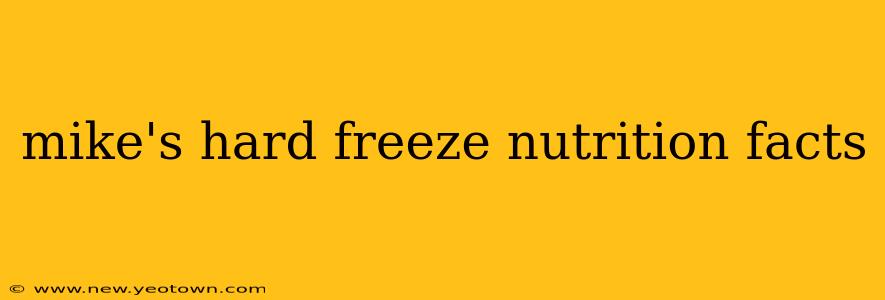 mike's hard freeze nutrition facts