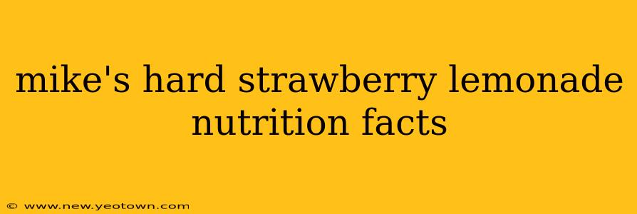 mike's hard strawberry lemonade nutrition facts