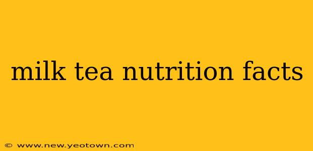 milk tea nutrition facts