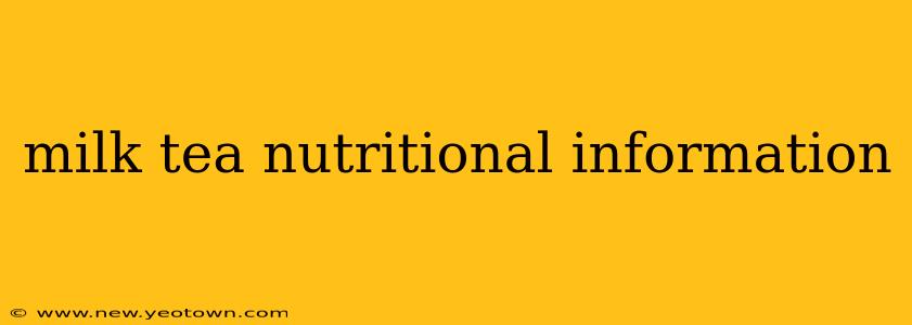 milk tea nutritional information