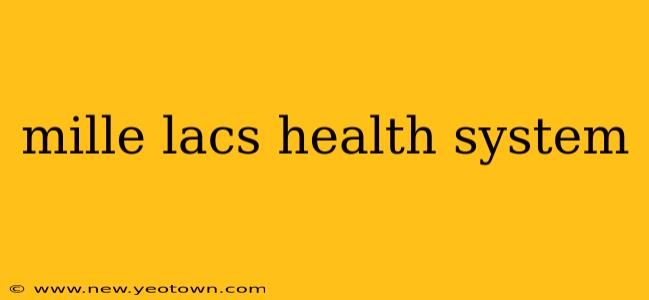 mille lacs health system