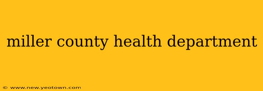 miller county health department