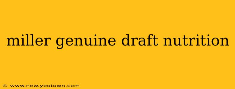 miller genuine draft nutrition