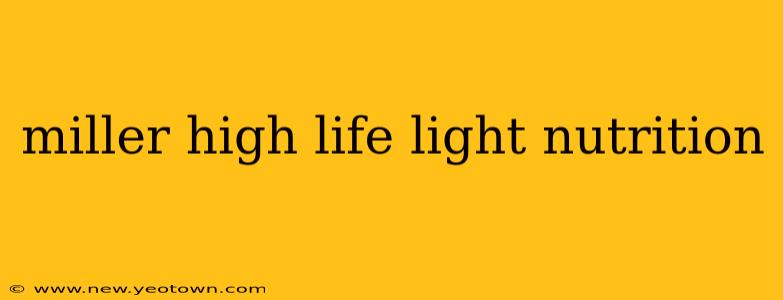 miller high life light nutrition