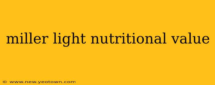 miller light nutritional value