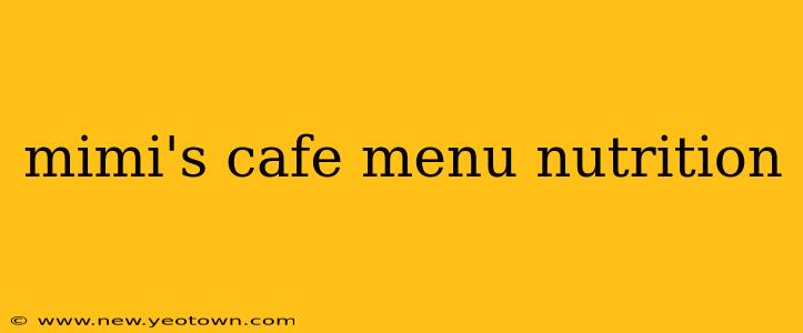 mimi's cafe menu nutrition