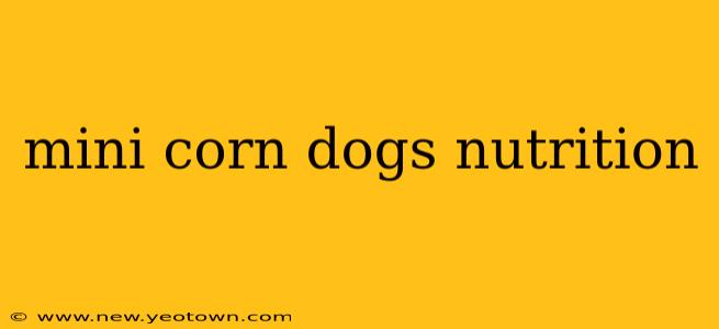 mini corn dogs nutrition