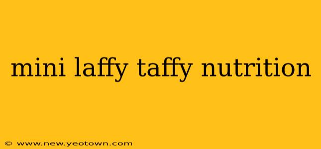 mini laffy taffy nutrition