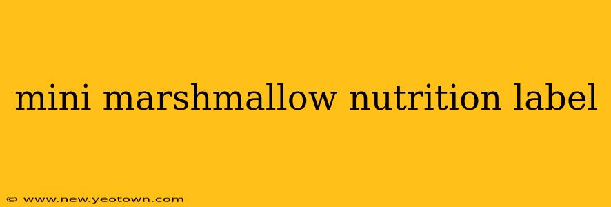 mini marshmallow nutrition label